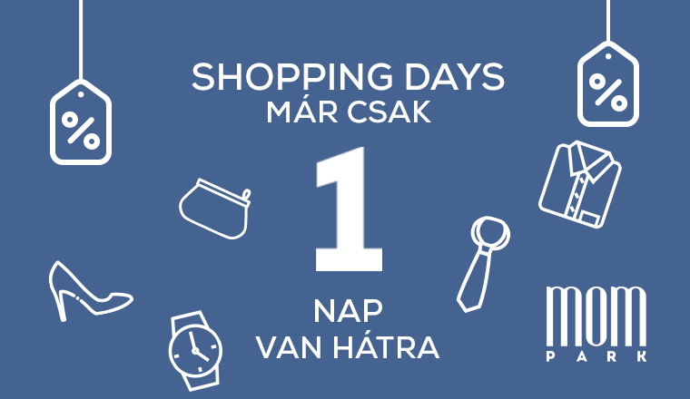Holnaptól újra Shopping Days!