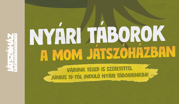 Nyári táborok a MOM Játszóházban