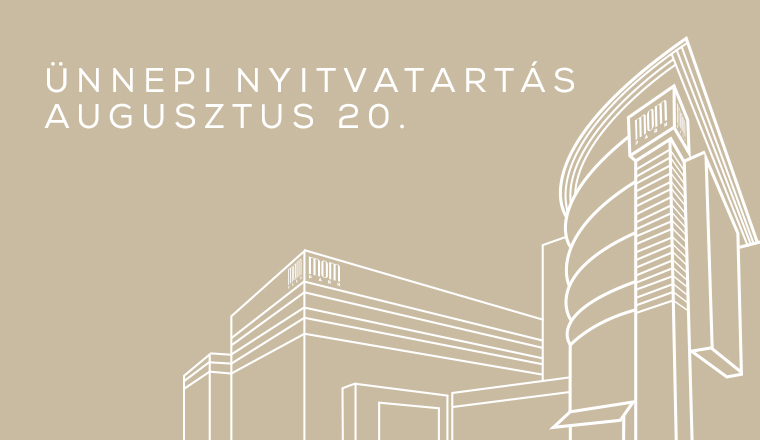 Augusztus 20-ai nyitvatartásunk
