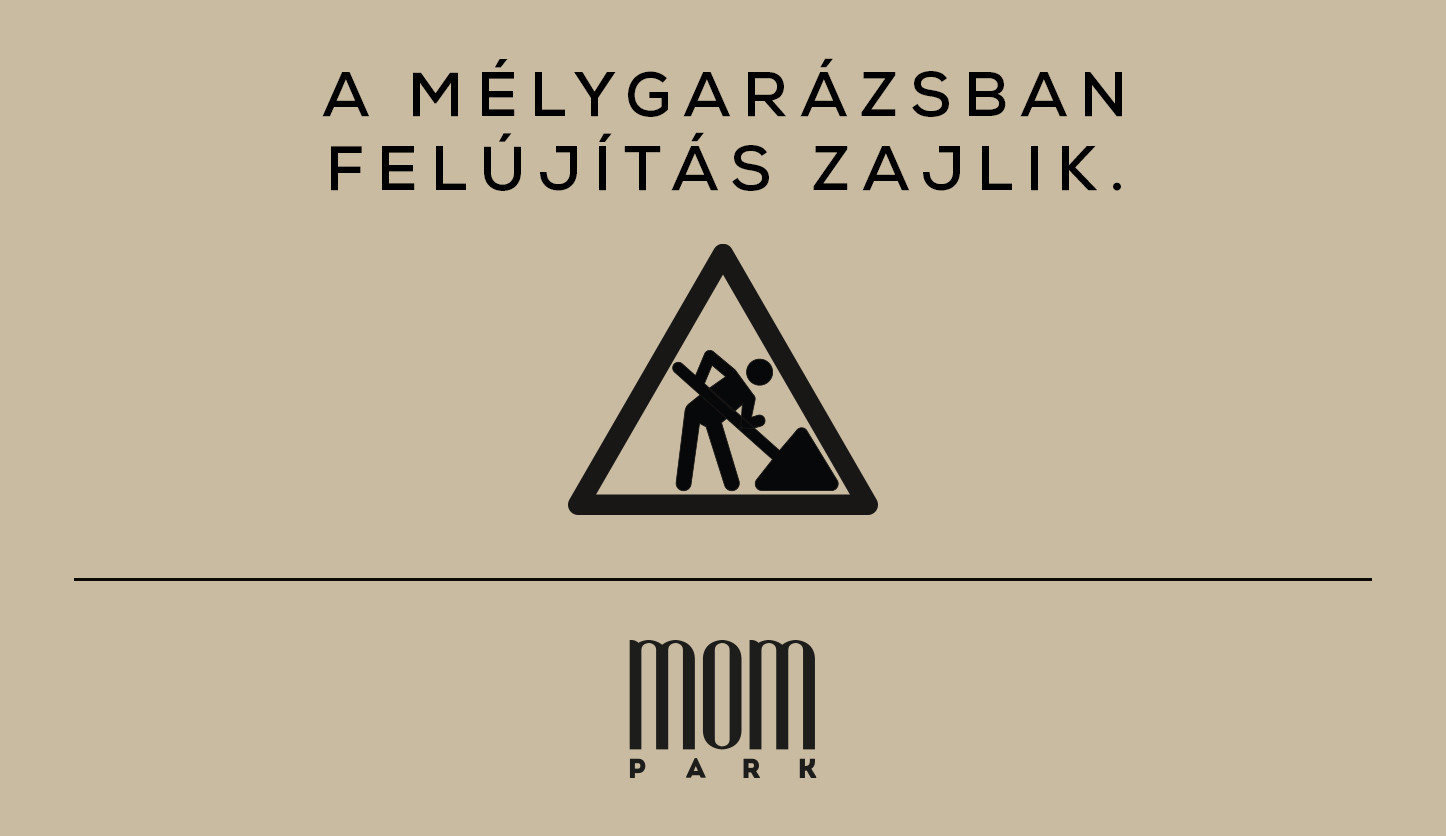 Felújítjuk a MOM Park mélygarázsát!
